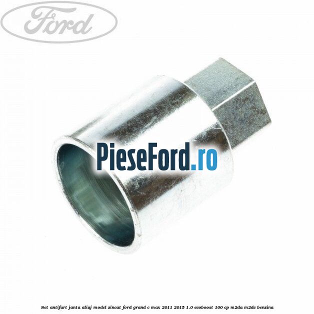 Set antifurt janta aliaj model zincat Ford Grand C-Max 2011-2015 1.0 EcoBoost 100 cp M2DA, M2DC benzina