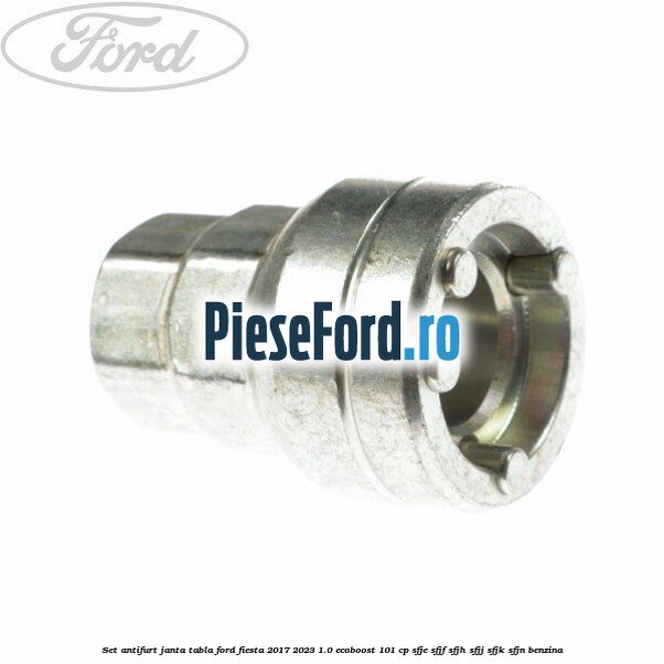 Set antifurt janta tabla Ford Fiesta 2017-2023 1.0 EcoBoost 101 cp SFJE, SFJF, SFJH, SFJJ, SFJK, SFJN benzina