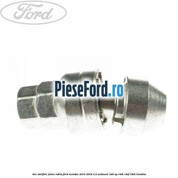Set antifurt janta tabla Ford Mondeo 2014-2018 2.0 EcoBoost 240 cp R9CB, R9CF, R9CH benzina