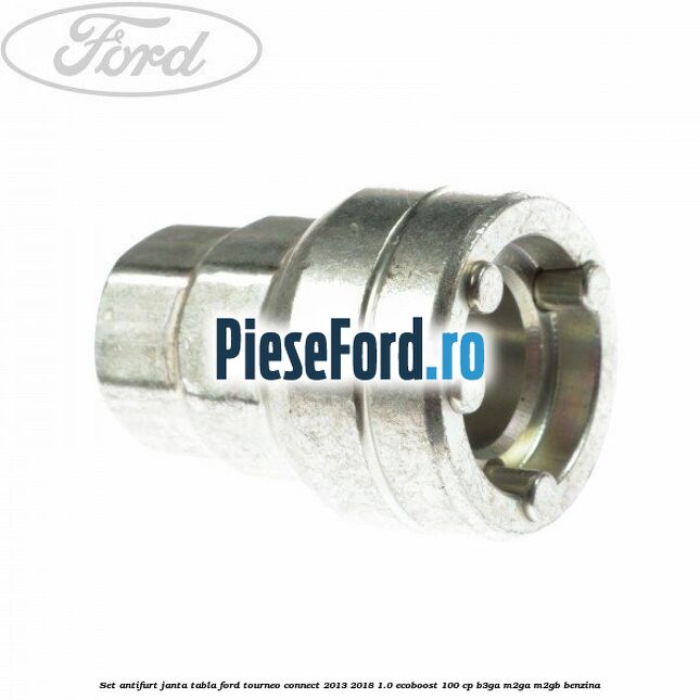Set antifurt janta tabla Ford Tourneo Connect 2013-2018 1.0 EcoBoost 100 cp Set antifurt janta tabla Ford Tourneo Connect 2013-2018 1.0 EcoBoost 100 cp B3GA, M2GA, M2GB benzina