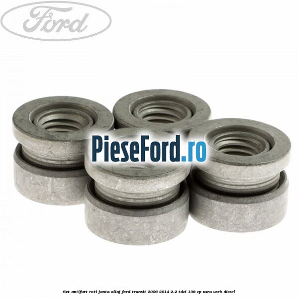 Set antifurt roti janta aliaj Ford Transit 2006-2014 2.2 TDCi 136 cp Set antifurt roti janta aliaj Ford Transit 2006-2014 2.2 TDCi 136 cp USRA, USRB diesel