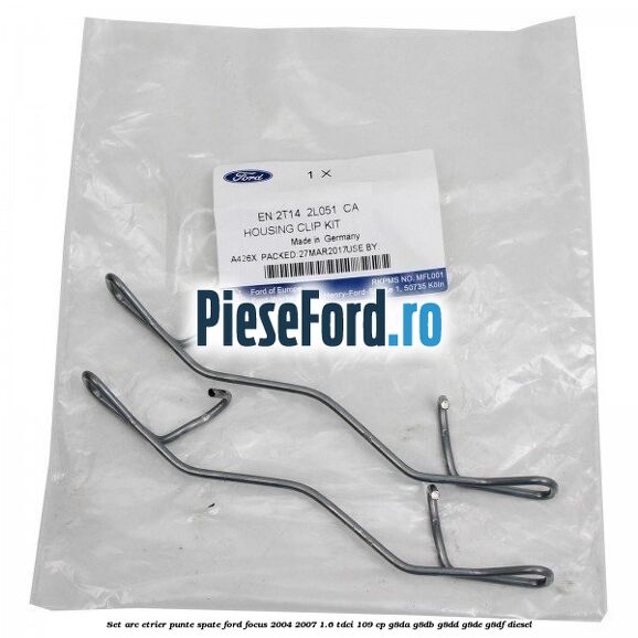 Set arc etrier punte spate Ford Focus 2004-2007 1.6 TDCi 109 cp