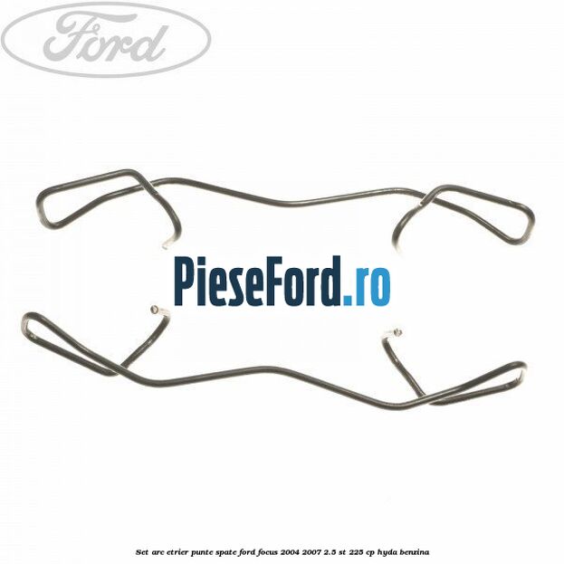 Set arc etrier punte spate Ford Focus 2004-2007 2.5 ST 225 cp HYDA benzina