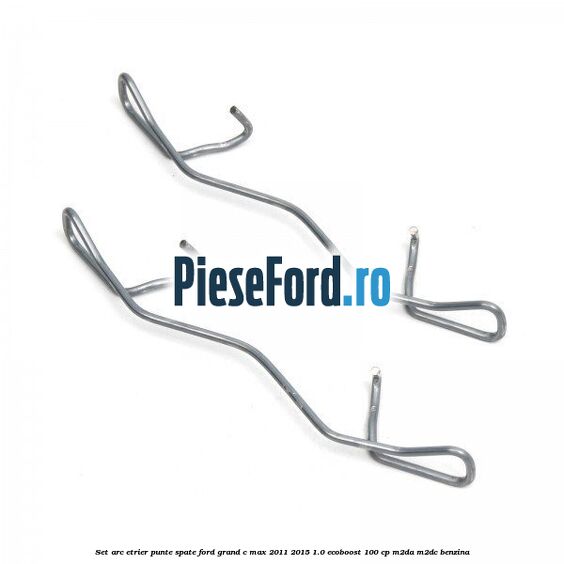 Set arc etrier punte spate Ford Grand C-Max 2011-2015 1.0 EcoBoost 100 cp Set arc etrier punte spate Ford Grand C-Max 2011-2015 1.0 EcoBoost 100 cp M2DA, M2DC benzina