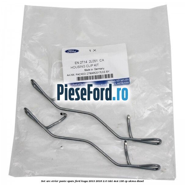 Set arc etrier punte spate Ford Kuga 2013-2016 2.0 TDCi 4x4 136 cp