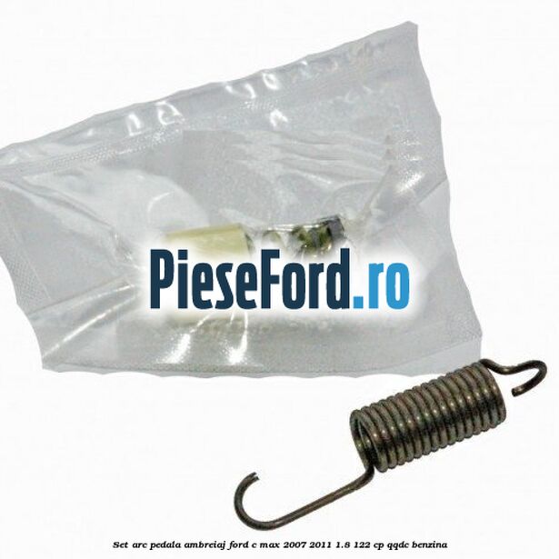 Set arc pedala ambreiaj Ford C-Max 2007-2011 1.8 122 cp QQDC benzina