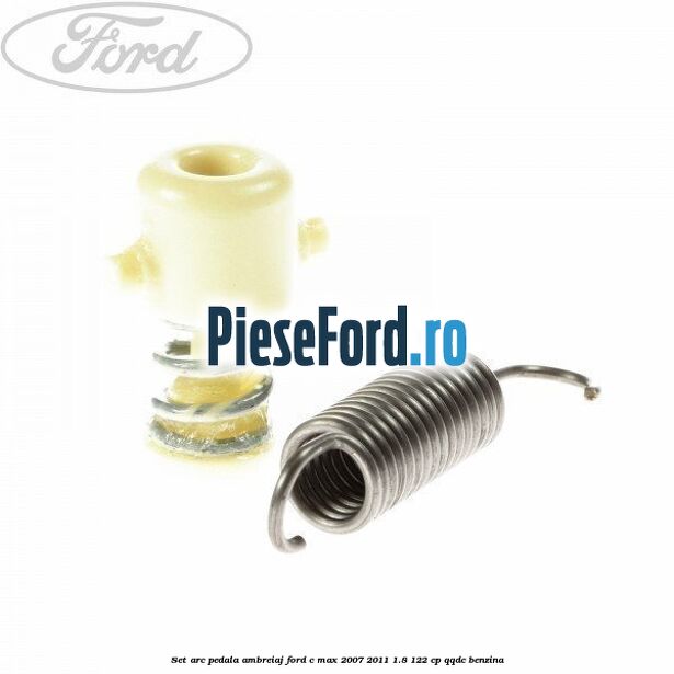 Set arc pedala ambreiaj Ford C-Max 2007-2011 1.8 122 cp QQDC benzina