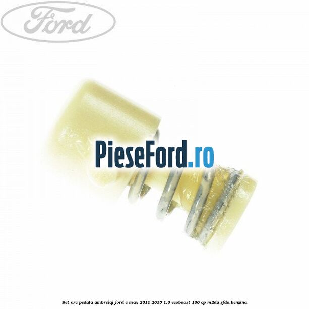 Set arc pedala ambreiaj Ford C-Max 2011-2015 1.0 EcoBoost 100 cp Set arc pedala ambreiaj Ford C-Max 2011-2015 1.0 EcoBoost 100 cp M2DA, SFDA benzina