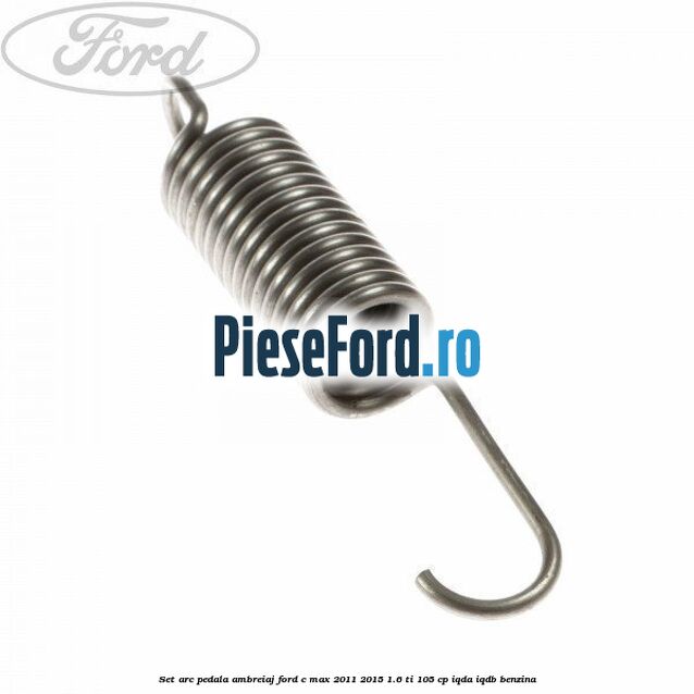 Set arc pedala ambreiaj Ford C-Max 2011-2015 1.6 Ti 105 cp Set arc pedala ambreiaj Ford C-Max 2011-2015 1.6 Ti 105 cp IQDA, IQDB benzina