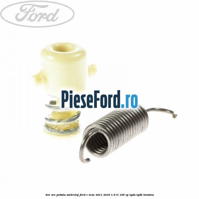 Set arc pedala ambreiaj Ford C-Max 2011-2015 1.6 Ti 105 cp Set arc pedala ambreiaj Ford C-Max 2011-2015 1.6 Ti 105 cp IQDA, IQDB benzina