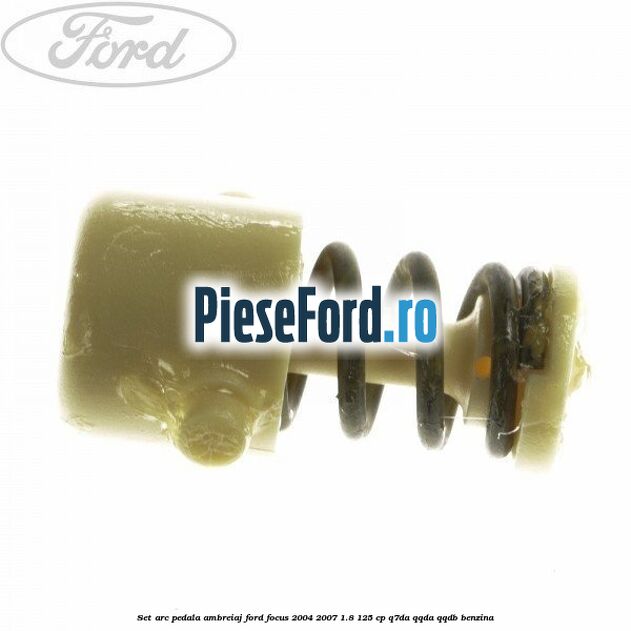 Set arc pedala ambreiaj Ford Focus 2004-2007 1.8 125 cp Q7DA, QQDA, QQDB benzina