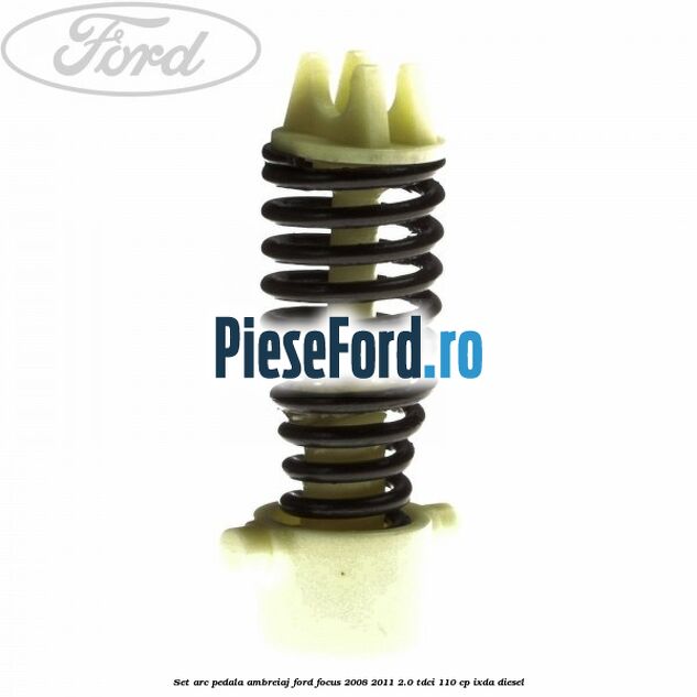 Set arc pedala ambreiaj Ford Focus 2008-2011 2.0 TDCi 110 cp IXDA diesel