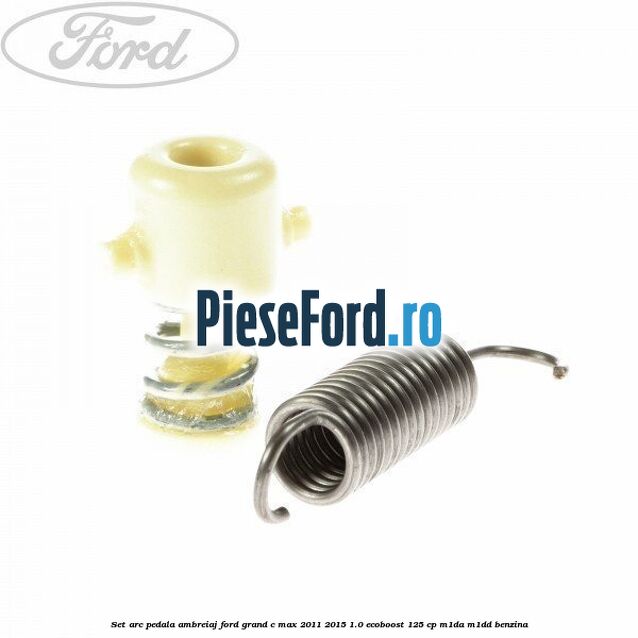 Set arc pedala ambreiaj Ford Grand C-Max 2011-2015 1.0 EcoBoost 125 cp M1DA, M1DD benzina