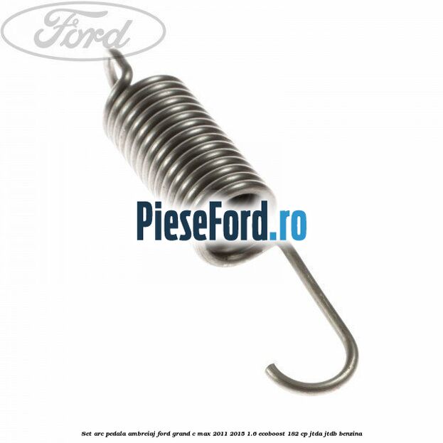 Set arc pedala ambreiaj Ford Grand C-Max 2011-2015 1.6 EcoBoost 182 cp JTDA, JTDB benzina