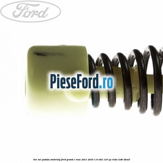Set arc pedala ambreiaj Ford Grand C-Max 2011-2015 1.6 TDCi 115 cp T1DA, T1DB diesel