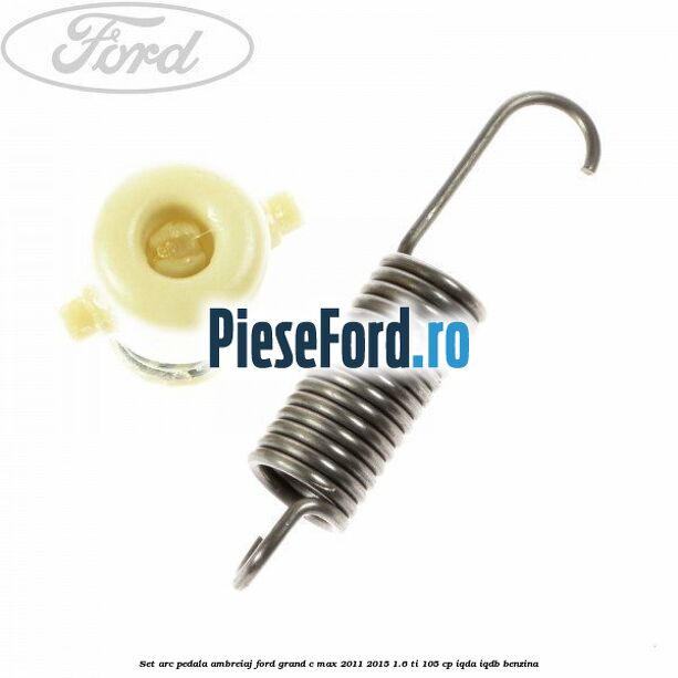 Set arc pedala ambreiaj Ford Grand C-Max 2011-2015 1.6 Ti 105 cp IQDA, IQDB benzina