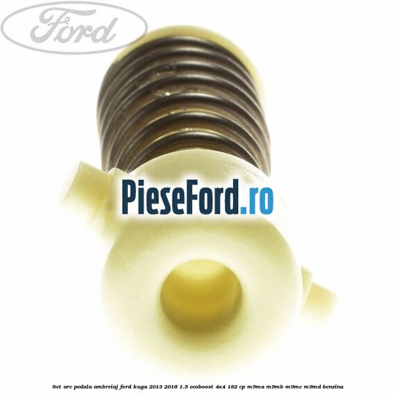 Set arc pedala ambreiaj Ford Kuga 2013-2016 1.5 EcoBoost 4x4 182 cp M9MA, M9MB, M9MC, M9MD benzina