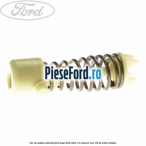Set arc pedala ambreiaj Ford Kuga 2016-2018 1.5 EcoBoost 4x4 176 cp M9ME benzina