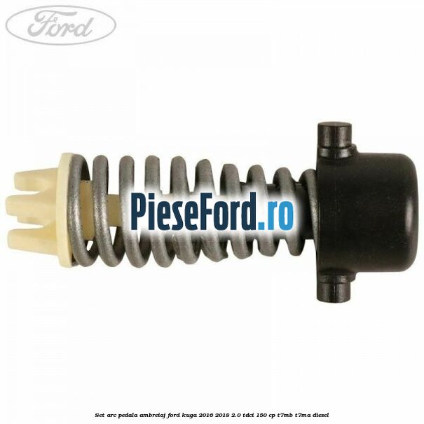 Set arc pedala ambreiaj Ford Kuga 2016-2018 2.0 TDCi 150 cp Set arc pedala ambreiaj Ford Kuga 2016-2018 2.0 TDCi 150 cp T7MB, T7MA diesel
