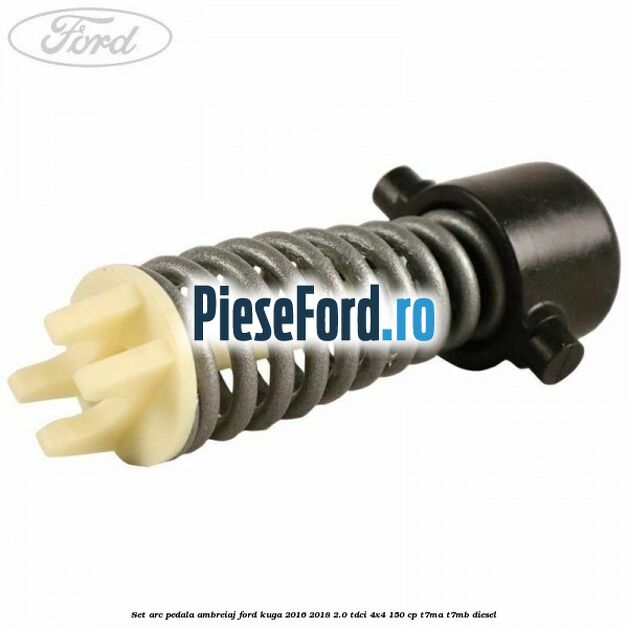 Set arc pedala ambreiaj Ford Kuga 2016-2018 2.0 TDCi 4x4 150 cp T7MA, T7MB diesel