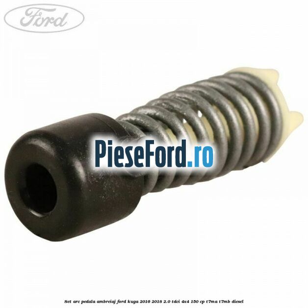 Set arc pedala ambreiaj Ford Kuga 2016-2018 2.0 TDCi 4x4 150 cp Set arc pedala ambreiaj Ford Kuga 2016-2018 2.0 TDCi 4x4 150 cp T7MA, T7MB diesel