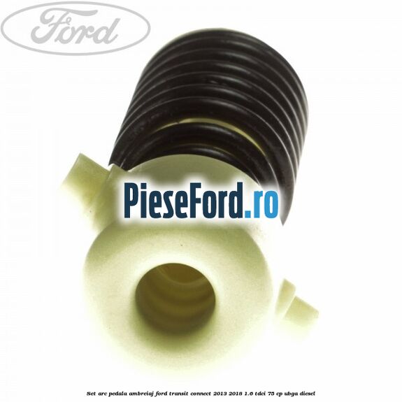 Set arc pedala ambreiaj Ford Transit Connect 2013-2018 1.6 TDCi 75 cp Set arc pedala ambreiaj Ford Transit Connect 2013-2018 1.6 TDCi 75 cp UBGA diesel