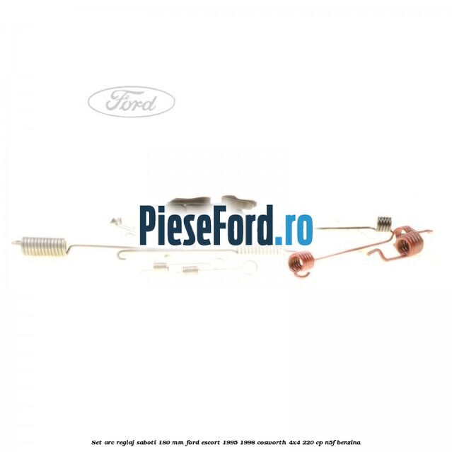 Set arc reglaj saboti 180 mm Ford Escort 1995-1998 Cosworth 4x4 220 cp N5F benzina