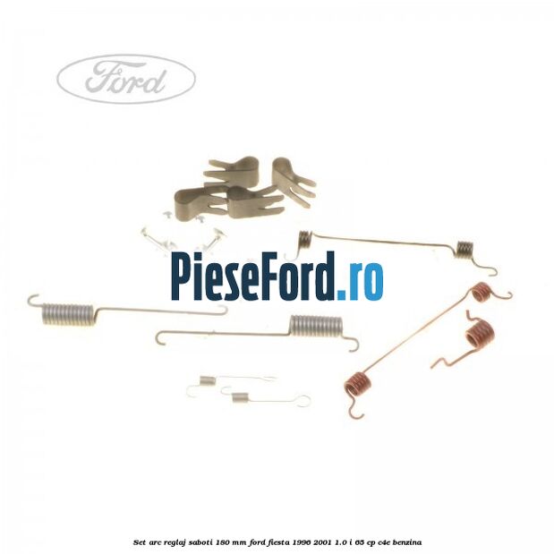 Set arc reglaj saboti 180 mm Ford Fiesta 1996-2001 1.0 i 65 cp Set arc reglaj saboti 180 mm Ford Fiesta 1996-2001 1.0 i 65 cp C4E benzina