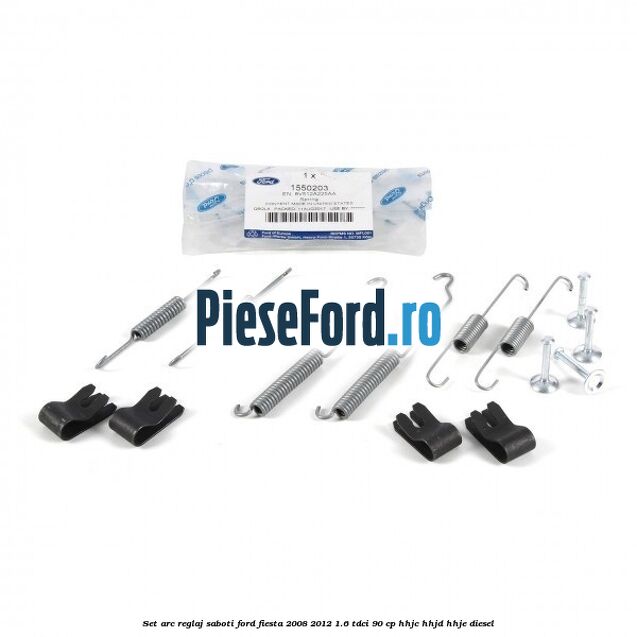 Set arc reglaj saboti Ford Fiesta 2008-2012 1.6 TDCi 90 cp HHJC, HHJD, HHJE diesel