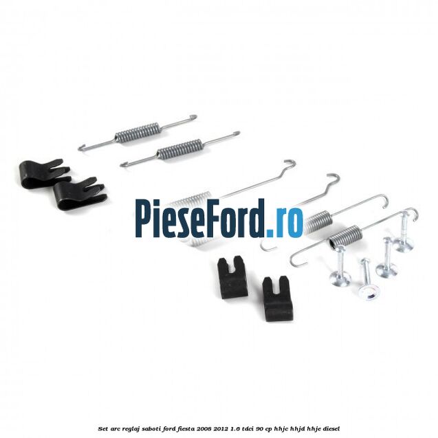 Set arc reglaj saboti Ford Fiesta 2008-2012 1.6 TDCi 90 cp HHJC, HHJD, HHJE diesel