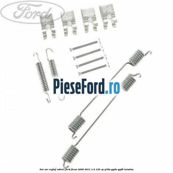 Set arc reglaj saboti Ford Focus 2008-2011 1.8 125 cp Set arc reglaj saboti Ford Focus 2008-2011 1.8 125 cp Q7DA, QQDA, QQDB benzina