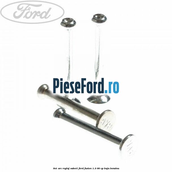 Set arc reglaj saboti Ford Fusion 1.3 60 cp Set arc reglaj saboti Ford Fusion 1.3 60 cp BAJA benzina