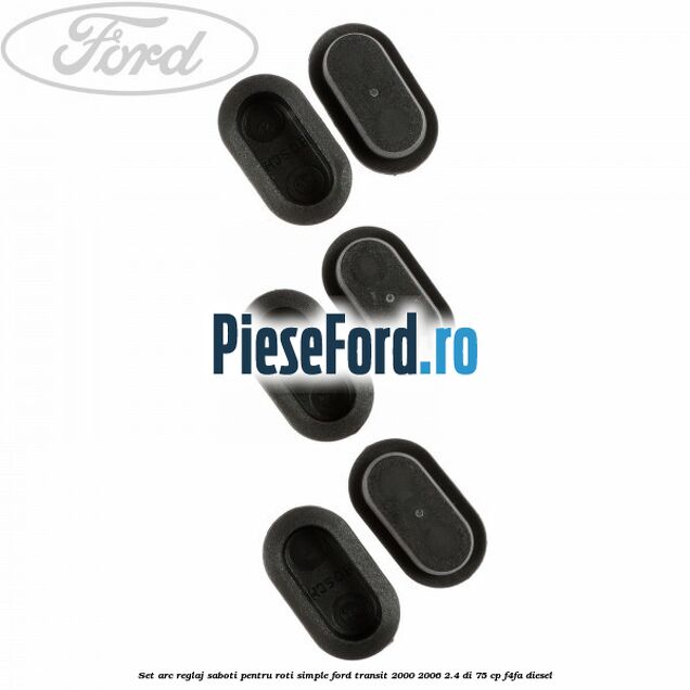 Set arc reglaj saboti, pentru roti simple Ford Transit 2000-2006 2.4 DI 75 cp F4FA diesel
