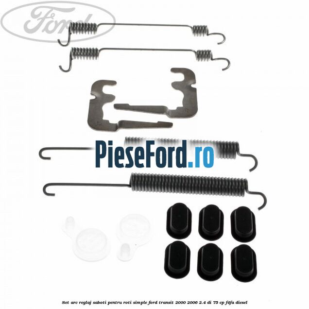 Set arc reglaj saboti, pentru roti simple Ford Transit 2000-2006 2.4 DI 75 cp F4FA diesel