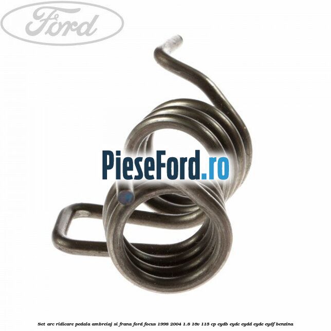 Set arc ridicare pedala ambreiaj si frana Ford Focus 1998-2004 1.8 16V 115 cp EYDB, EYDC, EYDD, EYDE, EYDF benzina