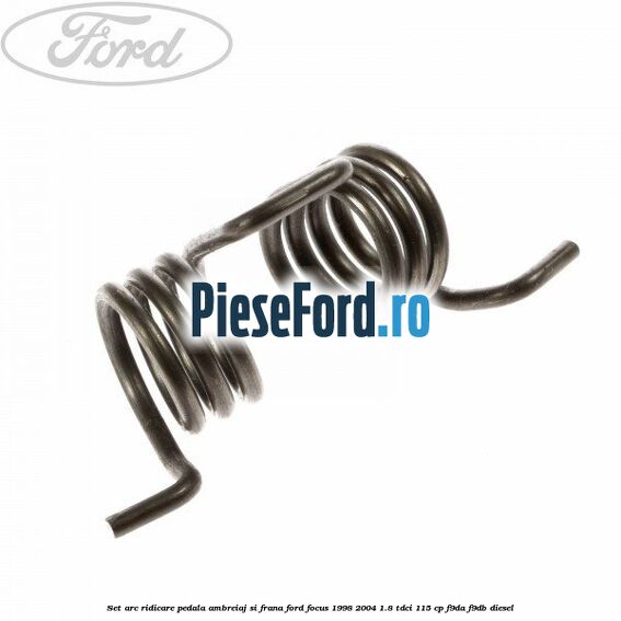 Set arc ridicare pedala ambreiaj si frana Ford Focus 1998-2004 1.8 TDCi 115 cp F9DA, F9DB diesel