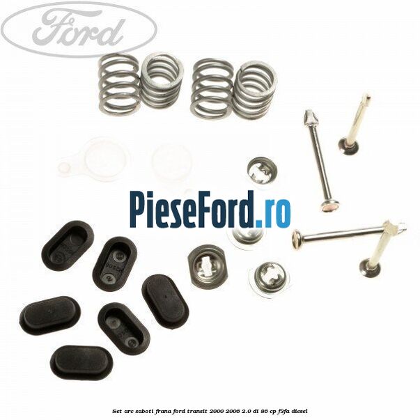 Set arc saboti frana Ford Transit 2000-2006 2.0 DI 86 cp F3FA diesel