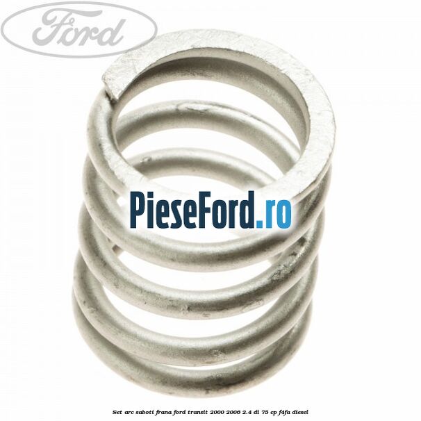 Set arc saboti frana Ford Transit 2000-2006 2.4 DI 75 cp F4FA diesel