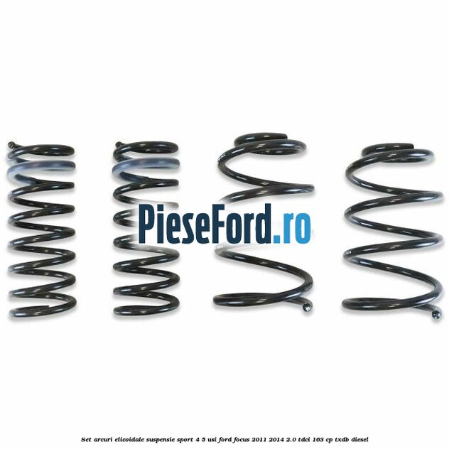 Set arcuri elicoidale suspensie sport, 4/5 usi Ford Focus 2011-2014 2.0 TDCi 163 cp TXDB diesel