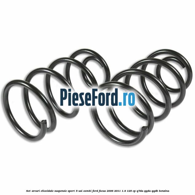 Set arcuri elicoidale suspensie sport 5 usi combi Ford Focus 2008-2011 1.8 125 cp Q7DA, QQDA, QQDB benzina