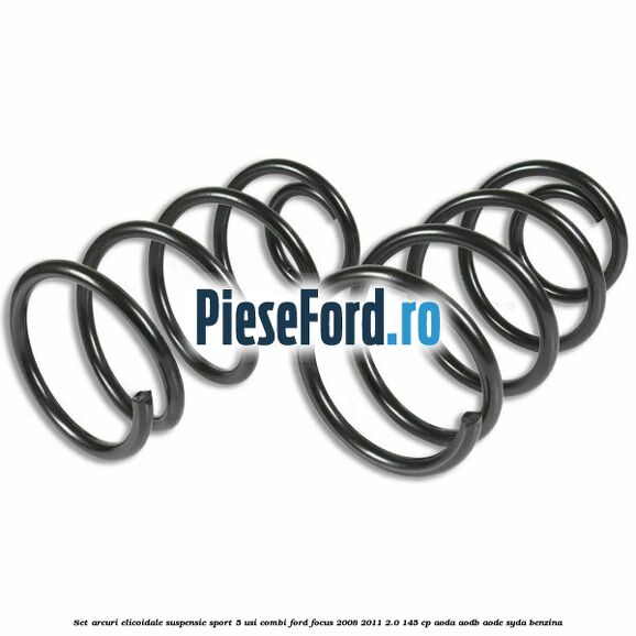 Set arcuri elicoidale suspensie sport 5 usi combi Ford Focus 2008-2011 2.0 145 cp AODA, AODB, AODE, SYDA benzina