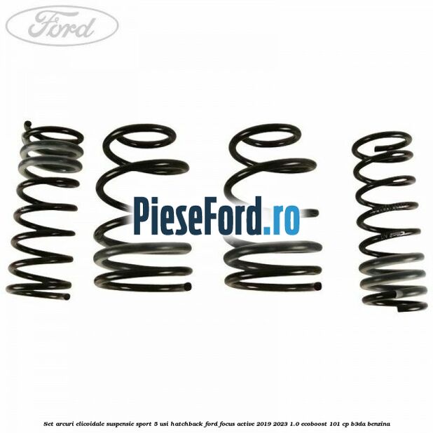 Set arcuri elicoidale suspensie sport 5 usi hatchback Ford Focus Active 2019-2023 1.0 EcoBoost 101 cp B3DA benzina
