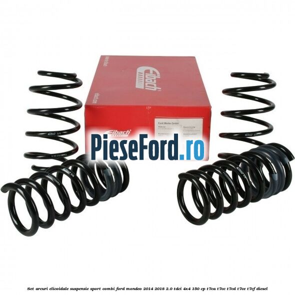 Set arcuri elicoidale suspensie sport combi Ford Mondeo 2014-2018 2.0 TDCi 4x4 150 cp T7CA, T7CC, T7CD, T7CE, T7CF diesel