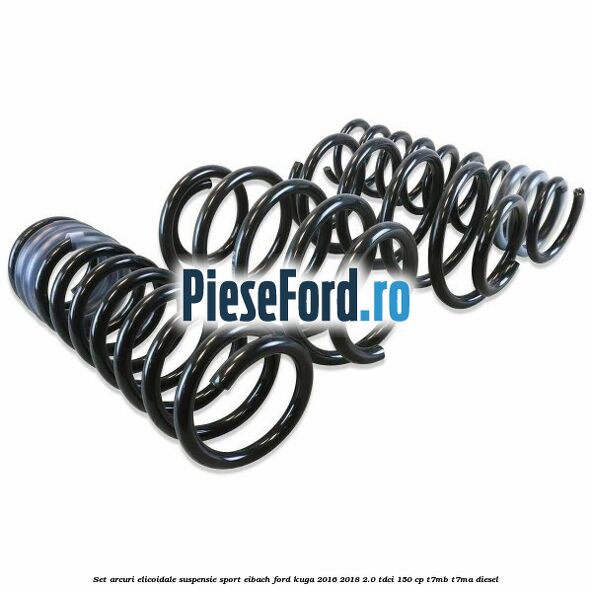 Set arcuri elicoidale suspensie sport EIBACH Ford Kuga 2016-2018 2.0 TDCi 150 cp Set arcuri elicoidale suspensie sport EIBACH Ford Kuga 2016-2018 2.0 TDCi 150 cp T7MB, T7MA diesel