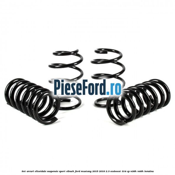 Set arcuri elicoidale suspensie sport EIBACH Ford Mustang 2015-2018 2.3 EcoBoost 314 cp N38H, N48H benzina