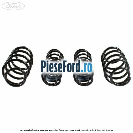 Set arcuri elicoidale suspensie sport Ford Fiesta 2008-2012 1.6 Ti 120 cp HXJA, HXJB, HXJE, RVJA benzina