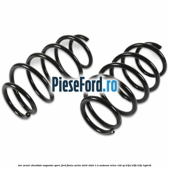 Set arcuri elicoidale suspensie sport Ford Fiesta Active 2018-2023 1.0 EcoBoost mHEV 125 cp Set arcuri elicoidale suspensie sport Ford Fiesta Active 2018-2023 1.0 EcoBoost mHEV 125 cp B7JA, B7JB, B7JC Hybrid