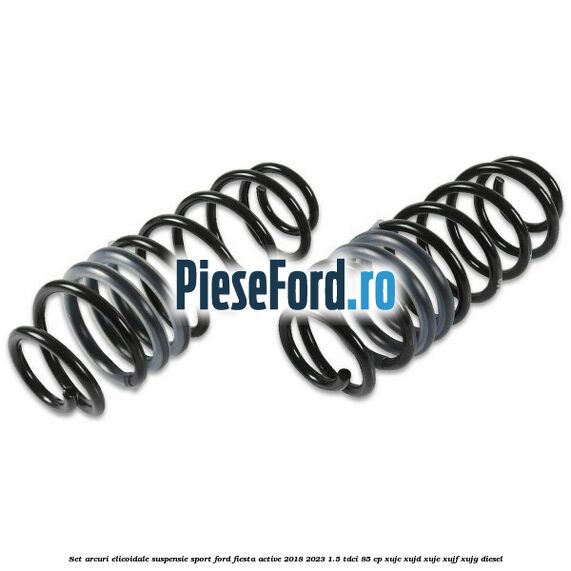 Set arcuri elicoidale suspensie sport Ford Fiesta Active 2018-2023 1.5 TDCi 85 cp XUJC, XUJD, XUJE, XUJF, XUJG diesel