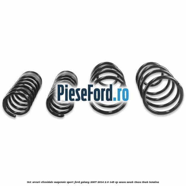 Set arcuri elicoidale suspensie sport Ford Galaxy 2007-2014 2.0 145 cp AOWA, AOWB, TBWA, TBWB benzina