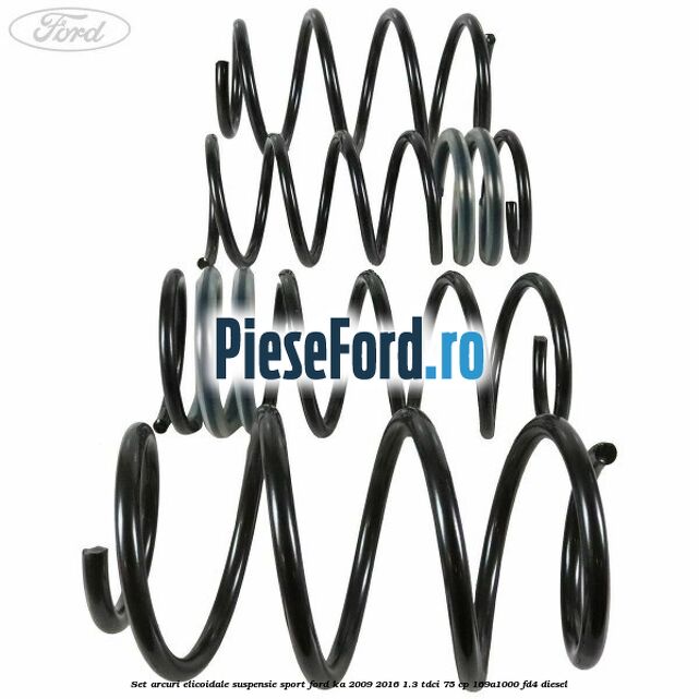 Set arcuri elicoidale suspensie sport Ford Ka 2009-2016 1.3 TDCi 75 cp 169A1000, FD4 diesel